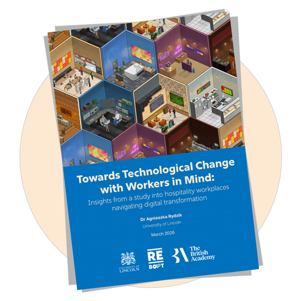 Thumbnail of the Towards Technological Change with Workers in Mind: Insights from a study into hospitality workplaces navigating digital transformation report